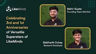 Meet Mahir And Siddharth of LikeMinds