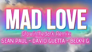 Zumba Fitness | Mad Love (Glowinthedark Remix) | Sean Paul &middot; David Guetta &middot; Becky G | Dance Fitness