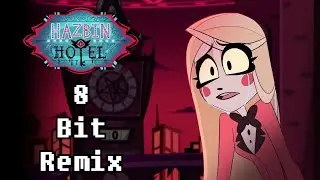 I'm Always Chasing Rainbows [Hazbin Hotel OST] - 8 Bit Remix