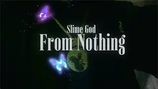 SLIME GOD x From Nothin' (Official Video)