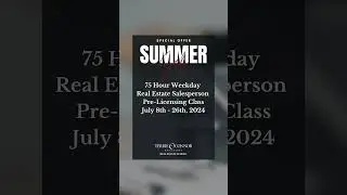 Hybrid Real Estate Pre-Licensing Course: July 8-26, 2024