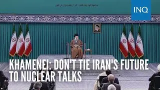 Khamenei: Don't tie Iran's future to nuclear talks
