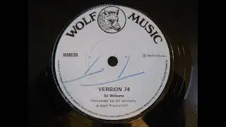 SIL WILLIAMS (74) Version 74 Wolf Music WM 03