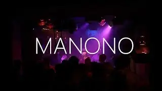 MANONO - Live @ Barkett