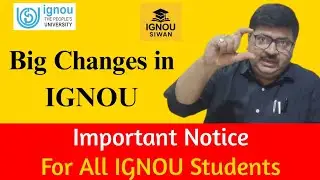 Big Changes in IGNOU || Important Notice for all IGNOU Students 