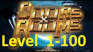 Doors and Rooms -  Escape hundred doors - 100 тайных комнат - All Levels - Walkthrough (1-1 to 25-4)
