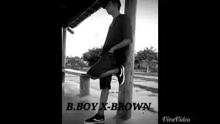 bboy xbrown tricks