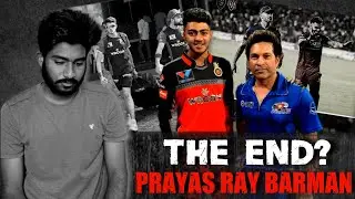 THE END ? Prayas Ray Barman #rcb