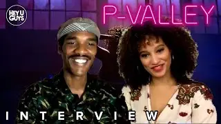 Elarica Johnson & Parker Sawyers Interview - P-Valley Season 1