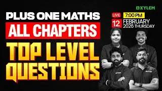 Plus One Maths | All Chapters - Top Level Questions | Xylem Plus One