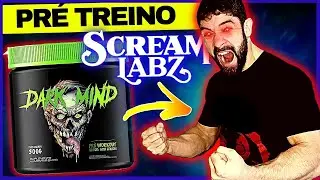 😱PR&Eacute; TREINO DARK MIND DA SCREAM LAB  - TESTANDO OS MELHORES PR&Eacute; TREINOS!!!