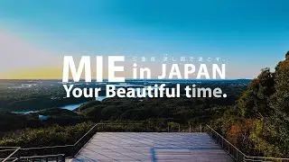 MIE in JAPAN Your Beautiful Time &ndash; Mie Prefecture | Short Film