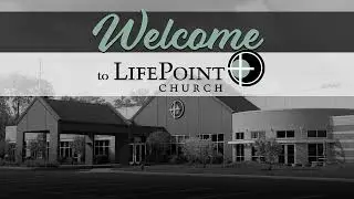 Sunday Morning Worship (2nd Service) - LifePoint Church Indy