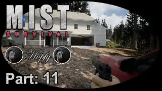Mist Survival (Deutsch)[#11] Wir fahren zu einem gro&szlig;en wei&szlig;en Haus mit viel LOOT