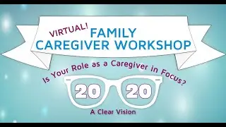 2020 Family Caregiver Workshop