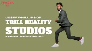 Josef Phillips of Trill Reality Studios Short Documentary Part 1