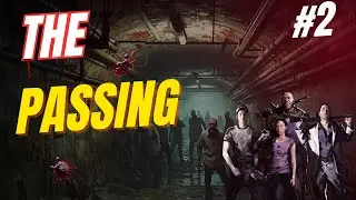 Left 4 Dead 2 – The Passing | Chapter 2: Underground | Part 2