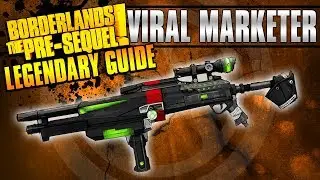 Borderlands The Pre-Sequel: *Viral Marketer* Legendary Weapon Guide!
