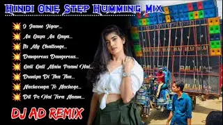 Hindi One Step Humming Mix __ competition special mix 🔥 DJ AD Remix _#djsusovanmix #dj #viralvideos