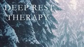 Winter Stillness | Deep Rest Therapy Session