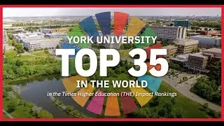 York reaches world&rsquo;s Top 35 in Times Higher Education Impact Rankings 2022