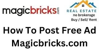 Magicbricks | How to post free property on India's Top Property Portal Magicbricks
