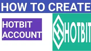 How to create Hotbit Account free in pakistan india