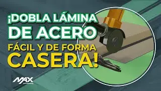 3 Formas para Doblar L&aacute;mina de Acero, *No Necesitas Plegadora* 😱
