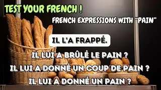 French Quiz : Pick the Right Expressions With 