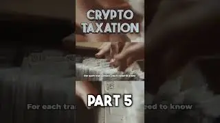 Crypto Taxation part 5 #shorts
