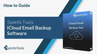 How to Backup iCloud Email to Hard Drive | SysinfoTools iCloud Email Backup Software
