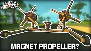 Magnet Powered Propellers and Working Propeller Plane! (Scrap Mechanic #295)