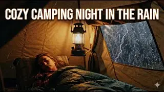 Cozy Camping Night in the Rain 🌧️ | Relaxing Rain Sounds for Deep Sleep & Stress Relief