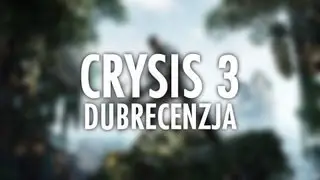 dubscore.pl - Crysis 3 - DubRecenzja