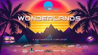 WONDERLANDS - A Southamerican Compilation (Full Album) [Synthwave, Retrowave] #PurZynthRekords