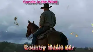 Country Music Jar - Candle in the Wind #countrymusic #country #countrydance #countrysongs  #music