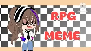 RPG MEME//VO.. 2//Gacha_Leyla:)//#gacha #memefras #humor #gachaclub Leer descripción :D
