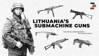 A Modern History Of Submachine Guns & PDWs In Lithuania's Armed Forces