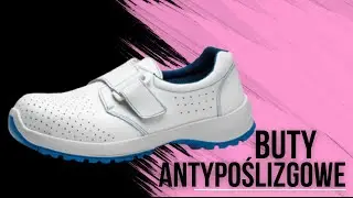 👞BUTY O WŁAŚCIWOŚCIACH ANTYPOŚLIZGOWYCH W PRZEMYŚLE SPOŻYWCZYYM - Robusta Adelfa