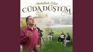 Cüda Düştüm