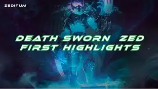 Zeditum Death Sworn Zed First highlights