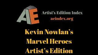 Kevin Nowlan&rsquo;s Marvel Heroes Artist&rsquo;s Edition (flip through)