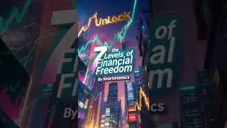 7 Levels of Financial Freedom You Must Know | By Smartonomics