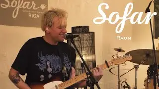 Raum - Fake Love | Sofar Riga