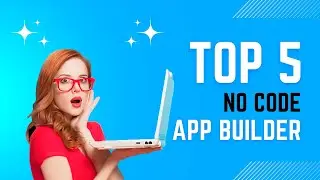 Top 5 FREE Drag-and-Drop App Builders for Non-Coders!