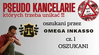Oszukani przez OMEGA INKASSO cz. 1 [REUPLOAD]