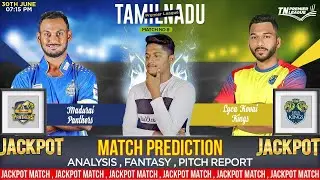 Madurai Panthers vs Lyca Kovai Kings TNPL 2022 8th Match Prediction 30 Jun| MADURAI v LKK #tnpl2022