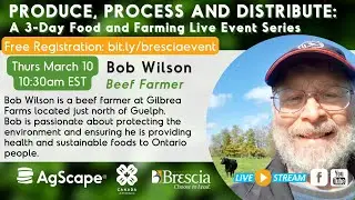 Produce, Process and Distribute: Bob Wilson