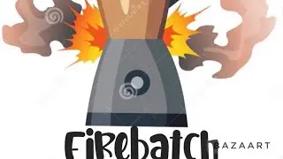 FireBatch- Breaking Blenders