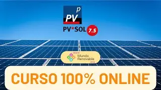 PRESENTACI&Oacute;N DEL NUEVO CURSO 100% ONLINE: PVSOL 7.5